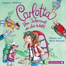 Carlotta: Carlotta – Vom Internat in die Welt von Bierstedt,  Marie, Hoßfeld,  Dagmar