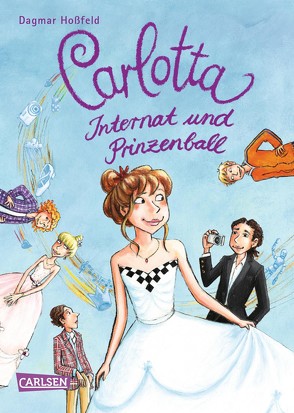 Carlotta 4: Carlotta – Internat und Prinzenball von Hoßfeld,  Dagmar, Skibbe,  Edda