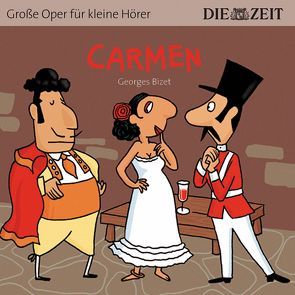 Carmen Die ZEIT-Edition von Bizet,  Georges, Petzold,  Bert Alexander
