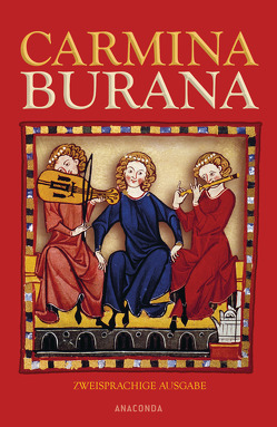 Carmina Burana (zweisprachige Ausgabe) von Brandt-Schwarze,  Ulrike, Hackemann,  Matthias