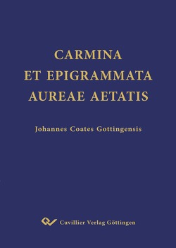 CARMINA ET EPIGRAMMATA AUREAE AETATIS von Coates,  John