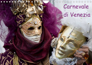 Carnevale di Venezia 2022 (Wandkalender 2022 DIN A4 quer) von Scholze,  Verena