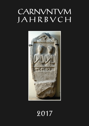 Carnuntum Jahrbuch 2017 von Pülz,  Andreas