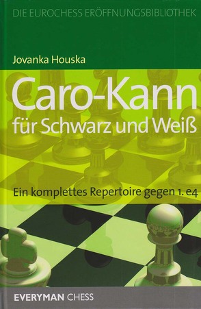 Caro-Kann für Schwarz und Weiß von Houska,  Jovanka