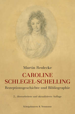 Caroine Schlegel-Schelling von Reulecke,  Martin