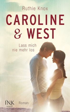 Caroline & West – Lass mich nie mehr los von Herbert,  Marion, Knox,  Ruthie