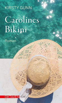 Carolines Bikini von Gunn,  Kirsty, Strätling,  Uda