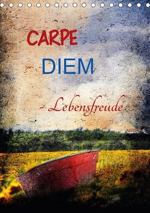 Carpe diem- Lebensfreude (Tischkalender 2018 DIN A5 hoch) von Jäger,  Anette/Thomas