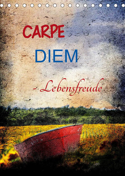Carpe diem- Lebensfreude (Tischkalender 2023 DIN A5 hoch) von Jäger,  Anette/Thomas