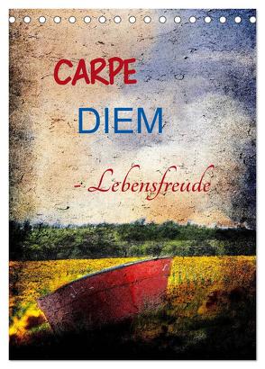 Carpe diem- Lebensfreude (Tischkalender 2024 DIN A5 hoch), CALVENDO Monatskalender von Jäger,  Anette/Thomas