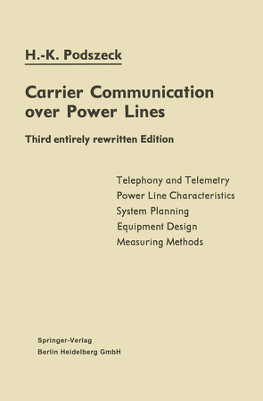 Carrier Communication over Power Lines von Podszeck,  Heinrich-Karl