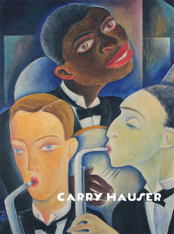 Carry Hauser – Monografie und Werkverzeichnis von Cabuk,  Cornelia, Hauser,  Carry, Husslein-Arco,  Agnes