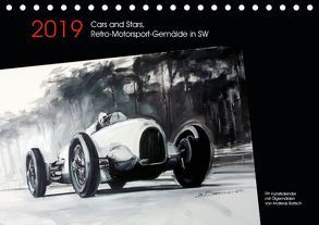 Cars and Stars, Retro-Motorsport-Gemälde in SW (Tischkalender 2019 DIN A5 quer) von Bartsch / design,  Andreas, bartsch.