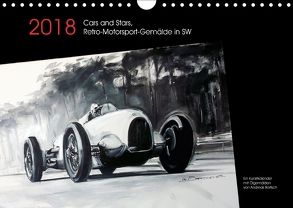 Cars and Stars, Retro-Motorsport-Gemälde in SW (Wandkalender 2018 DIN A4 quer) von Bartsch / design,  Andreas, bartsch.