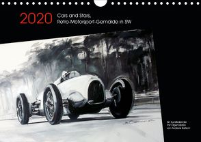 Cars and Stars, Retro-Motorsport-Gemälde in SW (Wandkalender 2020 DIN A4 quer) von Bartsch / design,  Andreas, bartsch.