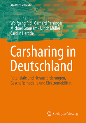 Carsharing in Deutschland von Grausam,  Michael, Herdtle,  Carolin, Mueller,  Ulrich, Parzinger,  Gerhard, Rid,  Wolfgang