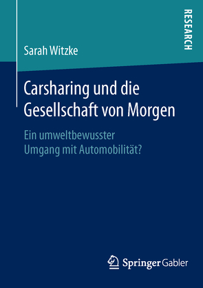 Carsharing und die Gesellschaft von Morgen von Witzke,  Sarah