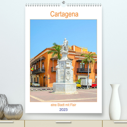 Cartagena – eine Stadt mit Flair (Premium, hochwertiger DIN A2 Wandkalender 2023, Kunstdruck in Hochglanz) von Schwarze,  Nina