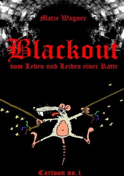 Cartoon´s / Blackout von Wagner,  Matze