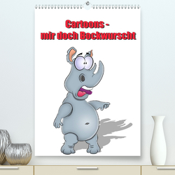 Cartoons – mir doch Bockwurscht (Premium, hochwertiger DIN A2 Wandkalender 2023, Kunstdruck in Hochglanz) von RW