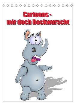 Cartoons – mir doch Bockwurscht (Tischkalender 2024 DIN A5 hoch), CALVENDO Monatskalender von RW,  RW