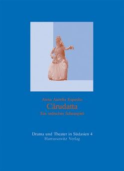 Carudatta – Ein indisches Schauspiel von Esposito,  Anna A