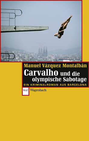 Carvalho und die olympische Sabotage von Straub,  Bernhard, Vázquez Montalbán,  Manuel