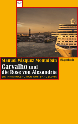 Carvalho und die Rose von Alexandria von Straub,  Bernhard, Vázquez Montalbán,  Manuel