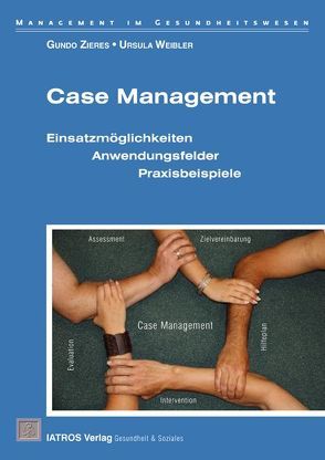 Case Management von Weibler,  Ursula, Zieres,  Gundo