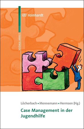 Case Management in der Jugendhilfe von Hermsen,  Thomas, Löcherbach,  Peter, Mennemann,  Hugo