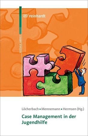 Case Management in der Jugendhilfe von Hermsen,  Thomas, Löcherbach,  Peter, Mennemann,  Hugo