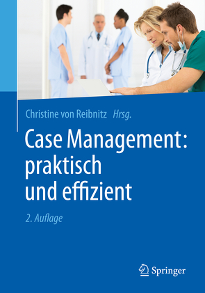 Case Management: praktisch und effizient von Reibnitz,  Christine