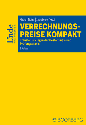 Case Studies, Verrechnungspreise kompakt von Macho,  Roland, Spensberger,  Erich, Steiner,  Gerhard
