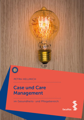 Case und Care Management von Hellmich,  Petra