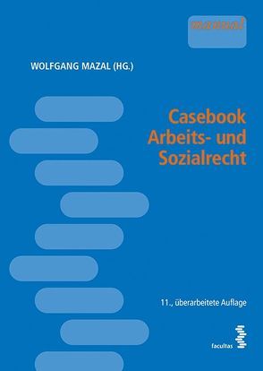 Casebook Arbeits- und Sozialrecht von Mazal,  Wolfgang