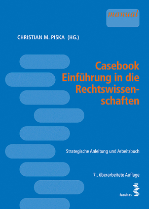 Casebook Einführung in die Rechtswissenschaften von Piska,  Christian