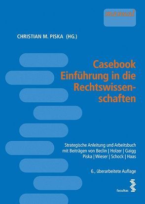 Casebook Einführung in die Rechtswissenschaften von Piska,  Christian