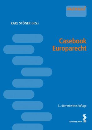 Casebook Europarecht von Stöger,  Karl