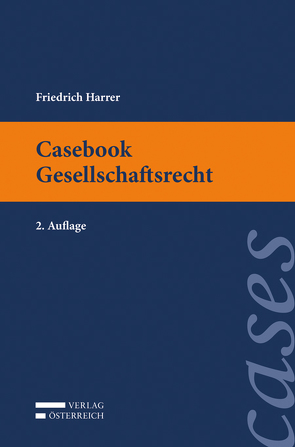 Casebook Gesellschaftsrecht von Harrer,  Friedrich