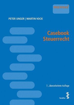 Casebook Steuerrecht von Unger,  Peter, Vock,  Martin