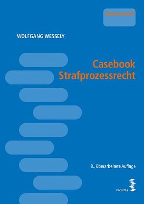 Casebook Strafprozessrecht von Wessely,  Wolfgang