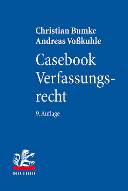 Casebook Verfassungsrecht von Bumke,  Christian, Voßkuhle,  Andreas