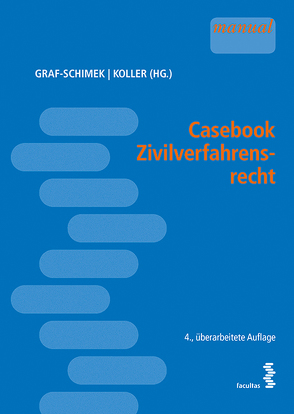 Casebook Zivilverfahrensrecht von Graf-Schimek,  Caroline, Koller,  Christian