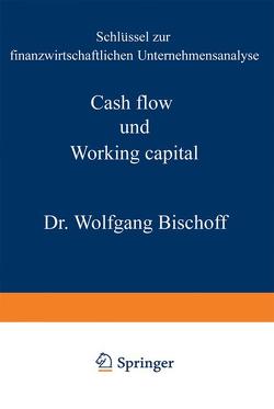 Cash flow und Working capital von Bischoff,  Wolfgang