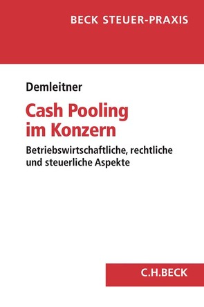 Cash Pooling im Konzern von Demleitner,  Andreas