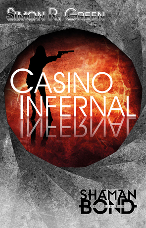 Casino Infernal von Green,  Simon R.