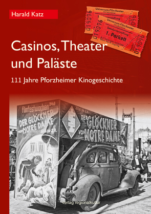 Casinos, Theater und Paläste von Katz,  Harald, Stadtarchiv Pforzheim – Institut für Stadtgeschichte