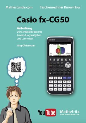 Casio fx-CG50 Anleitung von Christmann,  Jörg