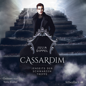 Cassardim 2: Jenseits der schwarzen Treppe von Blümel,  Yara, Dippel,  Julia