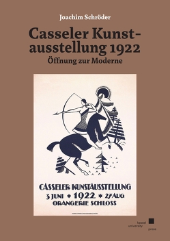 Casseler Kunstausstellung 1922 von Schroeder,  Joachim